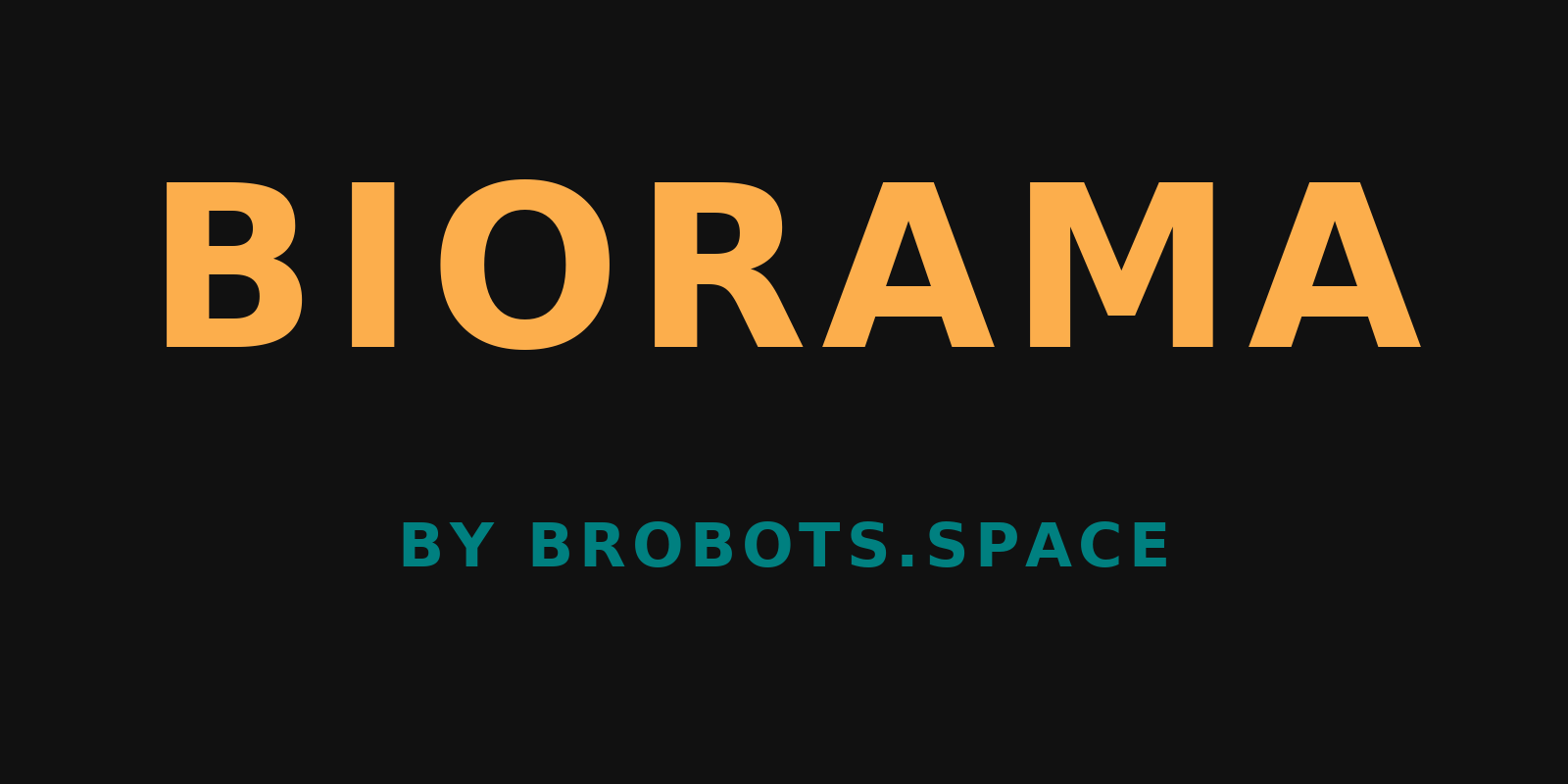 Biorama by Brobots